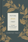 Putting Jesus First: A 21-Day Devotional Journey through Colossians