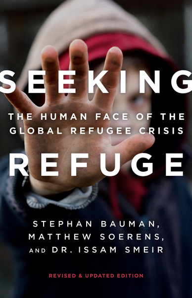Seeking Refuge: The Human Face of the Global Refugee Crisis
