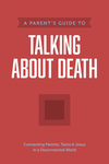 Parent’s Guide to Talking about Death