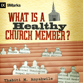 What Is a Healthy Church Member?