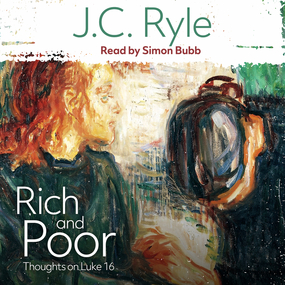 Rich and Poor: Thoughts on Luke 16