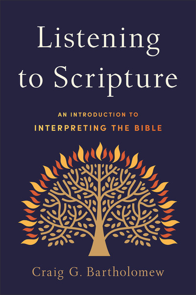 Listening to Scripture: An Introduction to Interpreting the Bible