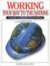Working Your Way to the Nations: A Guide to Effective Tentmaking