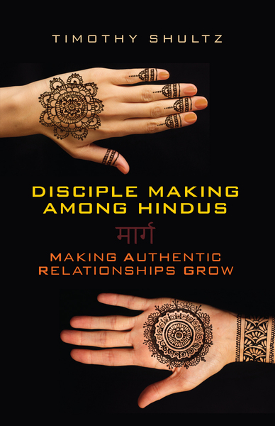 Disciple Making among Hindus: Making Authentic Relationships Grow