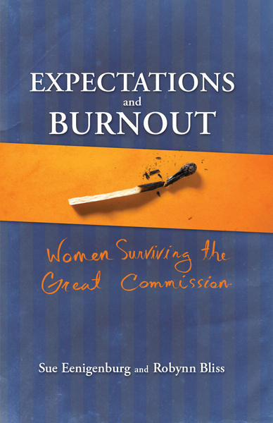 Expectations and Burnout: Women Surviving the Great Commission