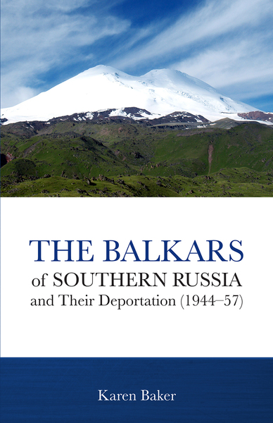 Balkars of Southern Russia and Their Deportation (1944-57)