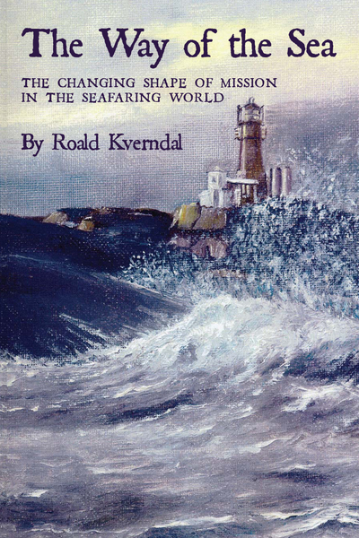 Way of the Sea: The Changing Shape of Mission in the Seafaring World