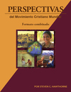 Perspectivas del Movimiento Cristiano Mundial (Libros electronicos combinados volumenes 1 y 2)