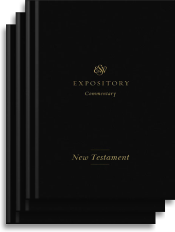 ESV Expository Commentary: New Testament