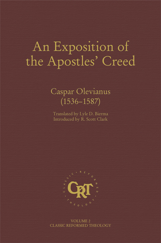 An Exposition of the Apostles' Creed