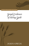 Gospel Evidences of Saving Faith