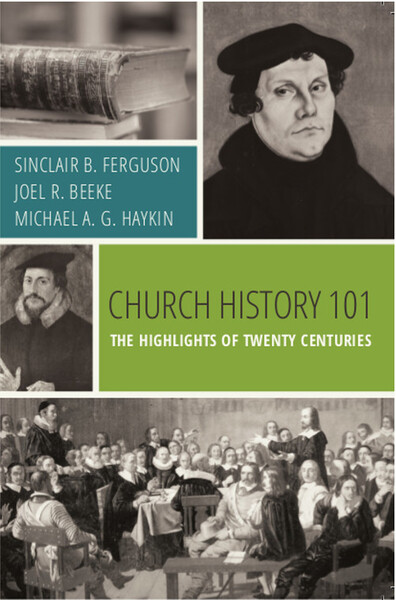 Church History 101: The Highlights of Twenty Centuries