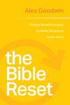 Bible Reset: Simple Breakthroughs to Make Scripture Come Alive