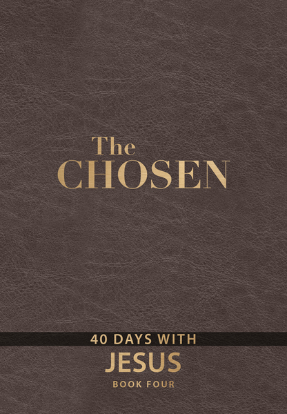 The Chosen Book Four: 40 Days with Jesus