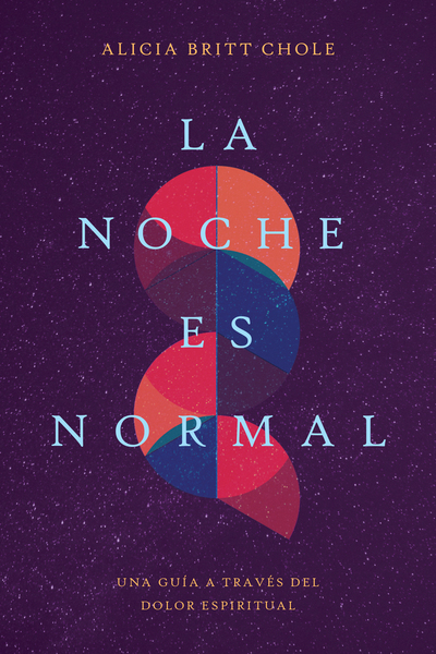 noche es normal: Una guía a través del dolor espiritual