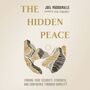 Hidden Peace: Finding True Security, Strength, and Confidence Through Humility