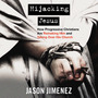 Hijacking Jesus: How Progressive Christians are Remaking Him and Taking Over His Church