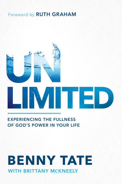 Unlimited: Experiencing the Fullness of  God's Power in Your Life