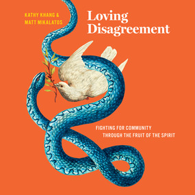 Loving Disagreement: Fighting for Community through the Life of the Spirit