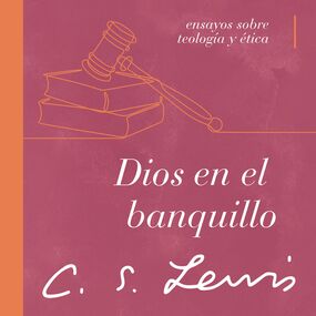 Dios en el banquillo: Ensayos sobre teología y ética