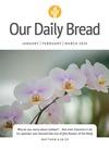 Our Daily Bread - January / February / March 2024