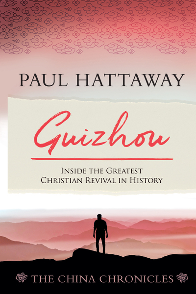 Guizhou: Inside the Greatest Christian Revival in History