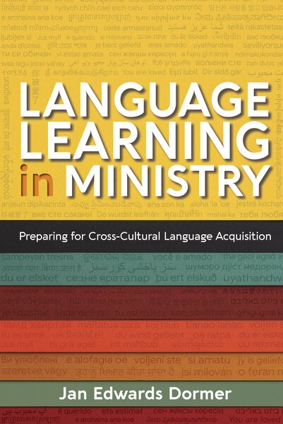 Language Learning in Ministry: Preparing for Cross-Cultural Language Acquisition