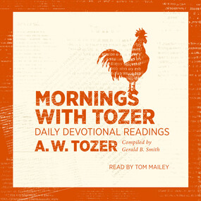 Mornings with Tozer: Daily Devotional Readings