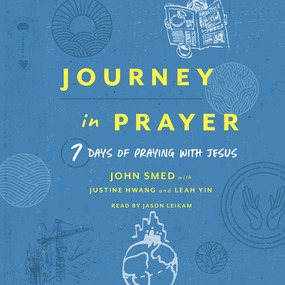 Journey in Prayer: 7 Days of Praying with Jesus