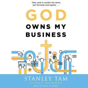 God Owns My Business: They Said It Couldn't Be Done, But Formally and Legally...