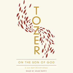 Tozer on the Son of God: A 365-Day Devotional