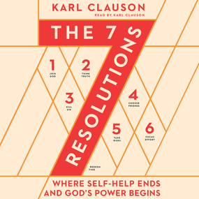 7 Resolutions: Where Self-Help Ends and God's Power Begins