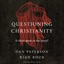 Questioning Christianity: Is There More to the Story?