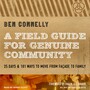 Field Guide for Genuine Community: 25 Days & 101 Ways to Move from Façade to Family