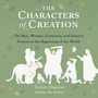 Characters of Creation: The Men, Women, Creatures, and Serpent Present at the Beginning of the World