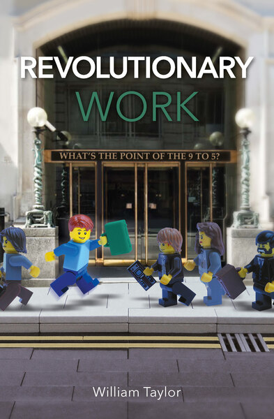 Revolutionary Work (no cover: What's the point of the 9 to 5?