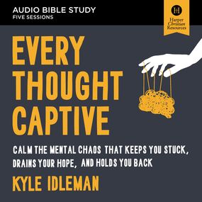 Every Thought Captive: Audio Bible Studies: How Renewing Your Mind Can Change Your Life