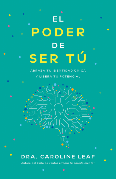 El poder de ser tú: Abraza tu identidad única y libera tu potencial