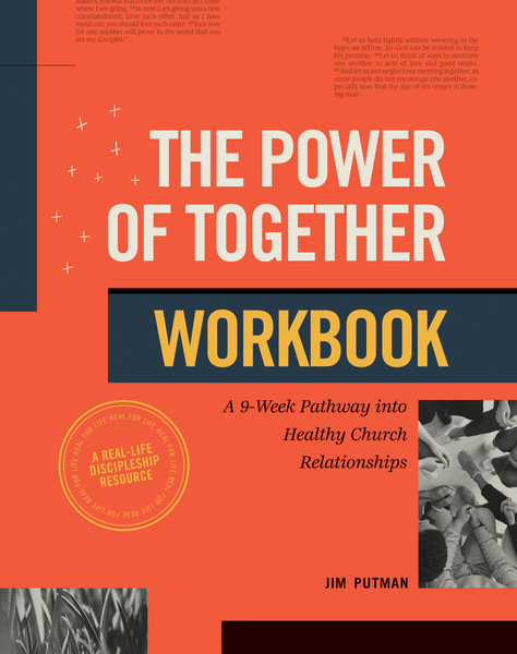 Power of Together Workbook: A 9-Week Pathway into Healthy Church Relationships