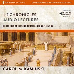 1-2 Chronicles: Audio Lectures