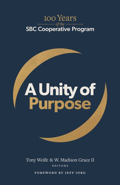 Unity of Purpose: 100 Years of the SBC Cooperative Program