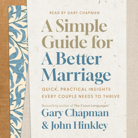 Simple Guide for a Better Marriage: Quick, Practical Insights Every Couple Needs to Thrive