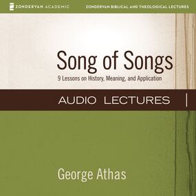 Song of Songs: Audio Lectures: 9 Lessons on History, Meaning, and Application