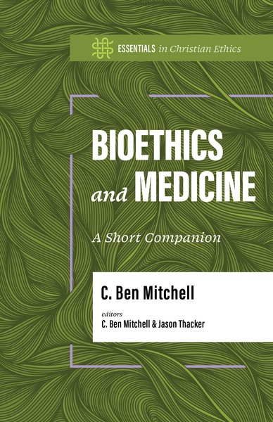 Bioethics and Medicine: A Short Companion