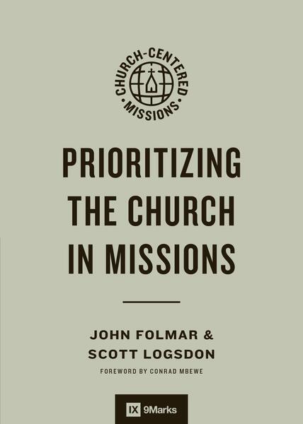 Prioritizing the Church in Missions