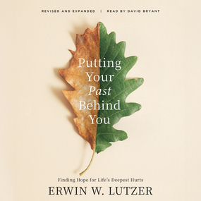 Putting Your Past Behind You: Finding Hope for Life's Deepest Hurts