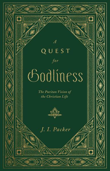 A Quest for Godliness: The Puritan Vision of the Christian Life (Repackage)