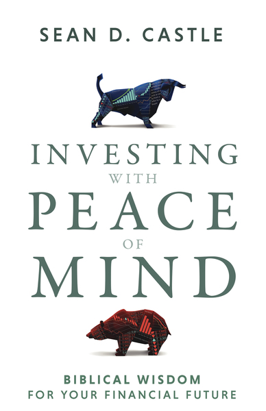 Investing with Peace of Mind: Biblical Wisdom for Your Financial Future