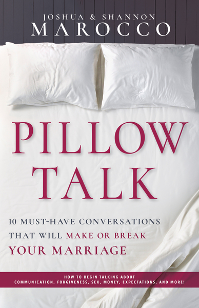Pillow Talk: 10 Must-Have Conversations That Will Make or Break Your Marriage
