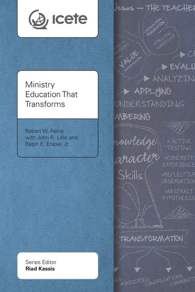 Ministry Education That Transforms: Modeling and Teaching the Transformed Life